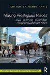 Making Prestigious Places - How Luxury Influences The Transformation Of Cities Hardcover