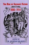 Rise Of Socialist Fiction 1880-1914 Hardcover 2ND Enlarged Edition