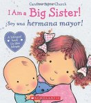 I Am A Big Sister Soy Una Hermana Mayor Spanish Edition
