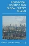 Port-focal Logistics And Global Supply Chains Hardcover