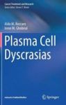 Plasma Cell Dyscrasias Hardcover 1ST Ed. 2016