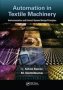 Automation In Textile Machinery - Instrumentation And Control System Design Principles   Paperback
