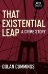 That Existential Leap: A Crime Story Paperback