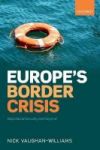 Europe& 39 S Border Crisis - Biopolitical Security And Beyond Paperback