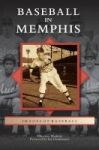 Baseball In Memphis Hardcover