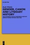 Gender Canon And Literary History - The Changing Place Of Nineteenth-century German Women Writers 1835-1918 Hardcover