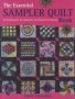 The Essential Sampler Quilt Book