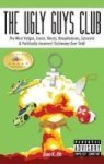 The Ugly Guys Club Hardcover