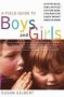 A Field Guide To Boys And Girls   Paperback Quill Ed.