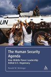 The Human Security Agenda: How Middle Power Leadership Defied U.s. Hegemony