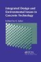 Integrated Design And Environmental Issues In Concrete Technology   Paperback