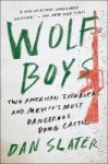 Wolf Boys - Two American Teenagers And Mexico& 39 S Most Dangerous Drug Cartel Paperback