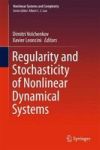 Regularity And Stochasticity Of Nonlinear Dynamical Systems 2018 Hardcover