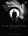 Film Marketing Paperback 2nd Revised Edition