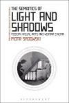 The Semiotics Of Light And Shadows - Modern Visual Arts And Weimar Cinema Hardcover