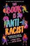 This Book Is Anti-racist Volume 1 - 20 Lessons On How To Wake Up Take Action And Do The Work   Paperback