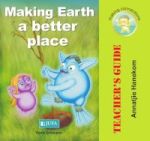 Making Earth A Better Place - Teacher& 39 S Guide Paperback