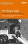 The Nature State - Rethinking The History Of Conservation Hardcover