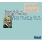Susanne Lang elena Denisova: Evgenij Gunst claude Debussy Cd