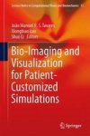 Bio-imaging And Visualization For Patient-customized Simulations Hardcover 2014 Ed.
