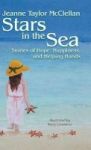Stars In The Sea - Stories Of Hope Happiness And Helping Hands Hardcover