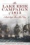 The Lake Erie Campaign Of 1813 - I Shall Fight Them This Day   Paperback