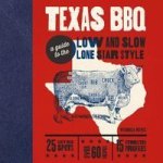 Texas Bbq Bible - Low And Slow - Lone Star State Style Hardcover