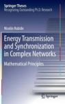 Energy Transmission And Synchronization In Complex Networks - Mathematical Principles Hardcover 1ST Ed. 2016