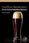 Overflow Metabolism - From Yeast To Marathon Runners Paperback