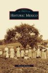Historic Mexico Hardcover