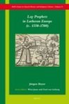 Lay Prophets In Lutheran Europe C. 1550-1700 Hardcover