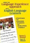 Using The Language Experience Approach With English Language Learners: Strategies For Engaging Students And Developing Literacy