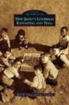 New Jersey& 39 S Lindbergh Kidnapping And Trial Hardcover