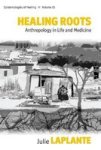 Healing Roots - Anthropology In Life And Medicine Paperback