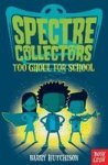 Spectre Collectors: Too Ghoul For School Paperback