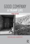 Good Company - A Tramp Life Paperback 3RD Revised Edition