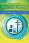 Advanced Concepts For Renewable Energy Supply Of Data Centres Hardcover