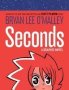 Seconds: A Graphic Novel Hardcover