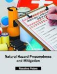 Natural Hazard Preparedness And Mitigation Hardcover