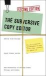 Subversive Copy Editor Second Edition - Advice From Chicago Or How To Negotiate Good Relationships With Your Writers Your Collea