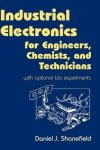 Industrial Electronics For Engineers Chemists And Technicians: With Optional Lab Experiments