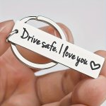 1PC Men Drive Safe I Love You Silver Stainless Steel Keychain Gift For Husband Boyfriend