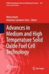 Advances In Medium And High Temperature Solid Oxide Fuel Cell Technology Hardcover 1ST Ed. 2017