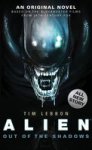 Alien: Alien - Out Of The Shadows Book 1 Out Of The Shadows Bk. 1