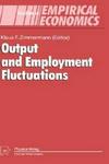 Output and Employment Fluctuations