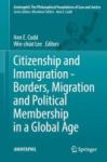 Citizenship And Immigration - Borders Migration And Political Membership In A Global Age 2016 Hardcover 1st Ed. 2016