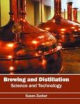Brewing And Distillation: Science And Technology Hardcover