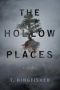 The Hollow Places   Paperback