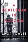 A Gentleman In Moscow Large Print Paperback Large Type Edition