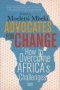 Advocates For Change - How To Overcome Africa&  39 S Challenges   Book